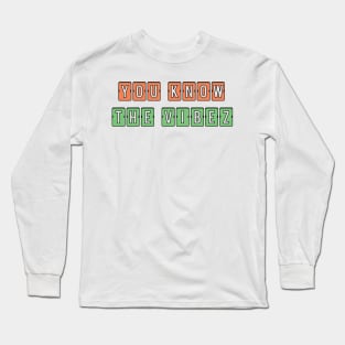 You know the vibez 2 Long Sleeve T-Shirt